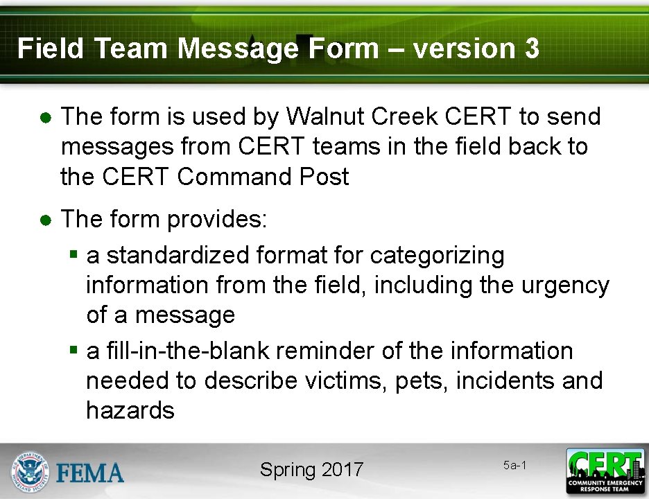 Field Team Message Form – version 3 ● The form is used by Walnut