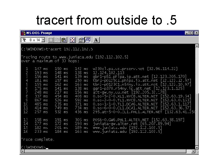 tracert from outside to. 5 