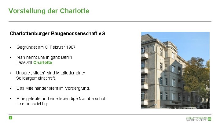 Vorstellung der Charlottenburger Baugenossenschaft e. G • Gegründet am 8. Februar 1907 • Man