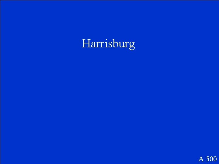 Harrisburg A 500 