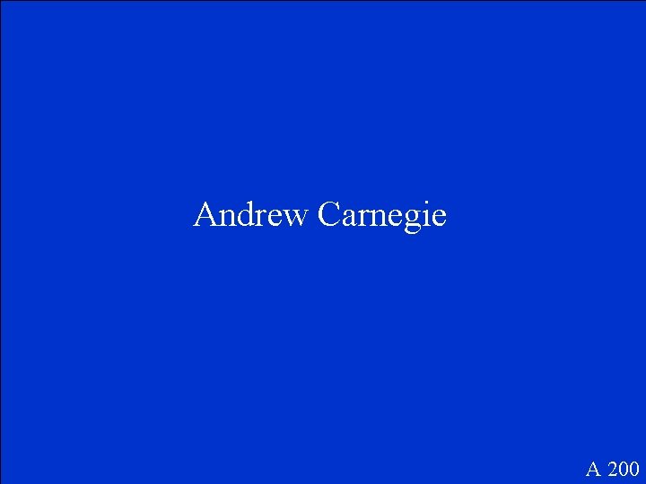 Andrew Carnegie A 200 