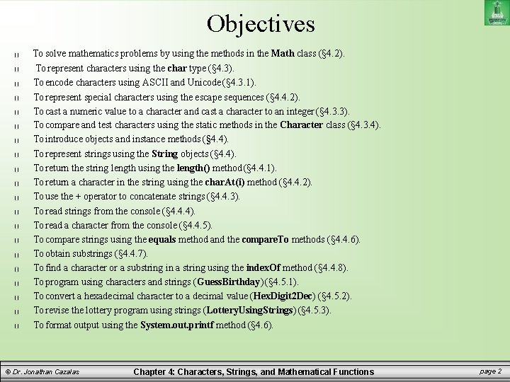 Objectives To solve mathematics problems by using the methods in the Math class (§ Objectives To solve mathematics problems by using the methods in the Math class (§