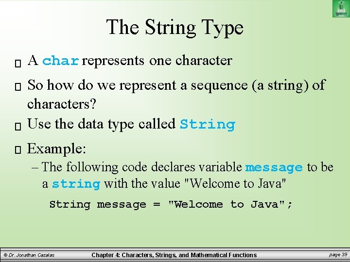 The String Type A char represents one character So how do we represent a The String Type A char represents one character So how do we represent a