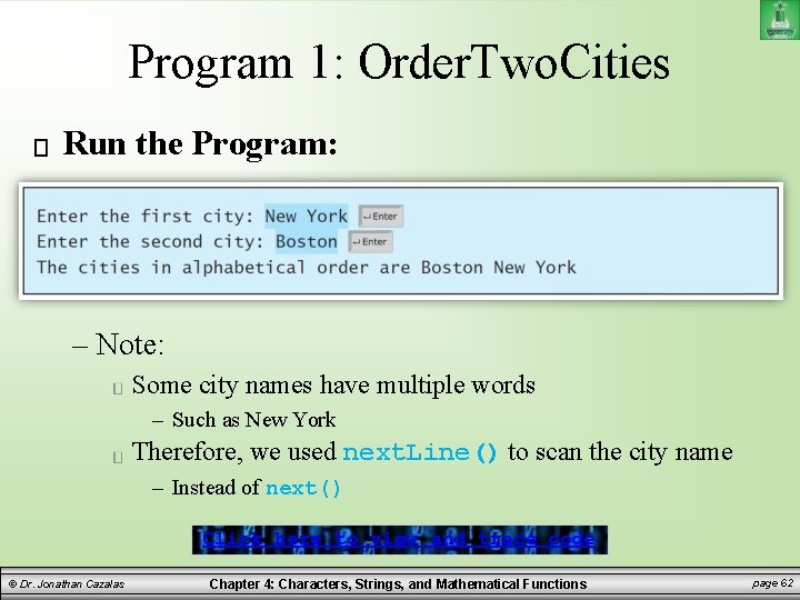 Program 1: Order. Two. Cities Run the Program: – Note: Some city names have Program 1: Order. Two. Cities Run the Program: – Note: Some city names have
