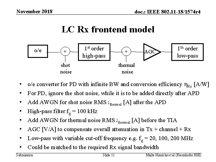 November 2018 doc. : IEEE 802. 11 -18/1574 r 4 LC Rx frontend model