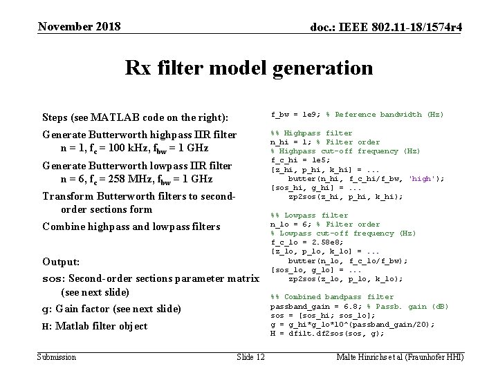 November 2018 doc. : IEEE 802. 11 -18/1574 r 4 Rx filter model generation