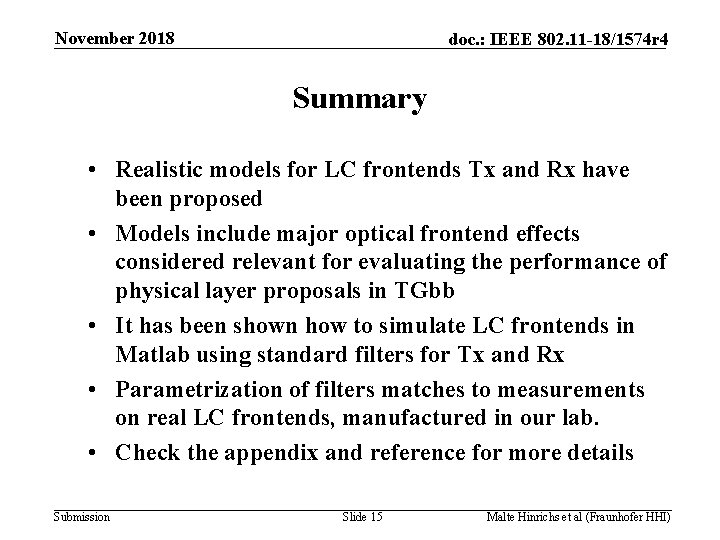 November 2018 doc. : IEEE 802. 11 -18/1574 r 4 Summary • Realistic models