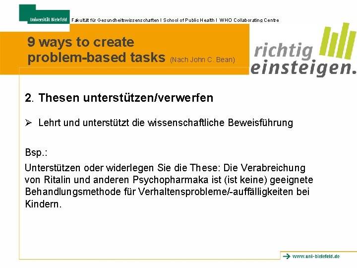 Fakultät für Gesundheitswissenschaften I School of Public Health I WHO Collaborating Centre 9 ways