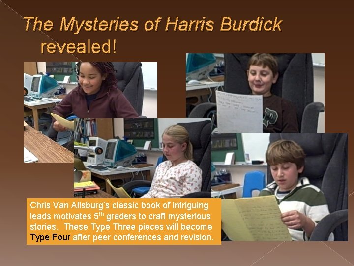 The Mysteries of Harris Burdick revealed! Chris Van Allsburg’s classic book of intriguing leads