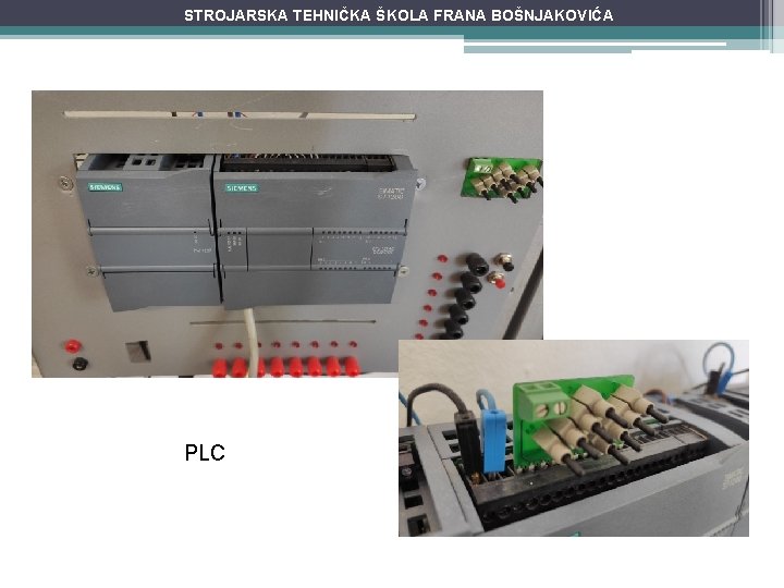 STROJARSKA TEHNIČKA ŠKOLA FRANA BOŠNJAKOVIĆA PLC 