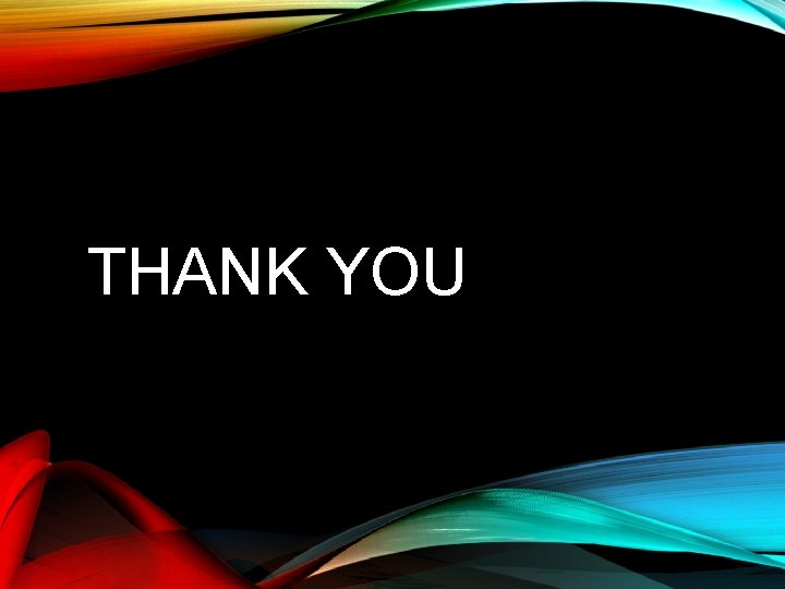 THANK YOU 