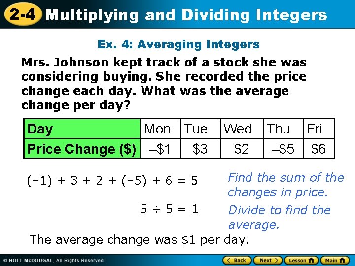 2 -4 Multiplying and Dividing Integers Ex. 4: Averaging Integers Mrs. Johnson kept track