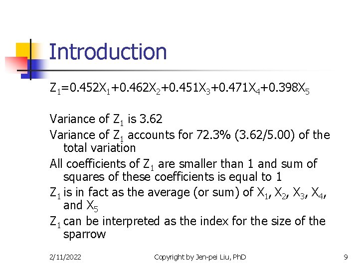Introduction Z 1=0. 452 X 1+0. 462 X 2+0. 451 X 3+0. 471 X