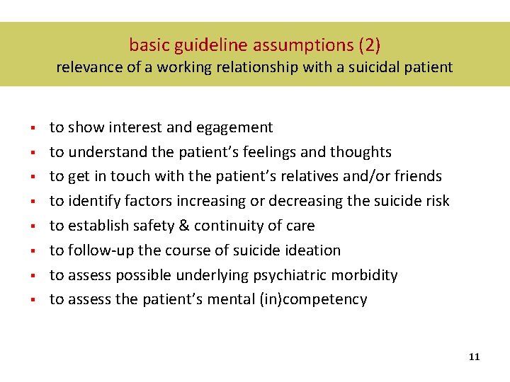 basic guideline assumptions (2) relevance of a working relationship with a suicidal patient §