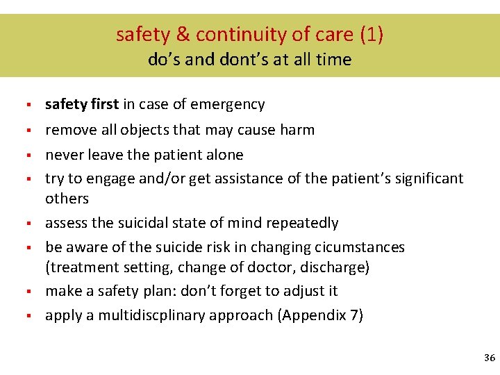 safety & continuity of care (1) do’s and dont’s at all time § safety