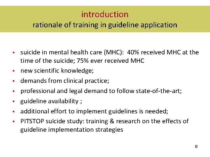 introduction rationale of training in guideline application § § § § suicide in mental