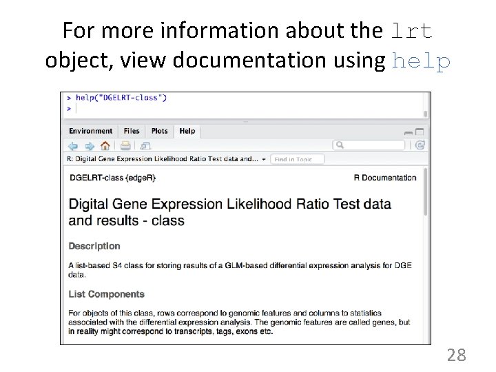 For more information about the lrt object, view documentation using help 28 