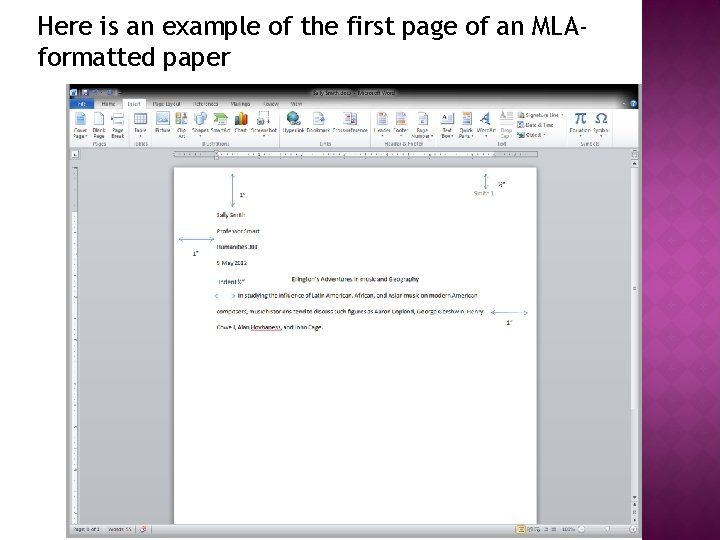 Here is an example of the first page of an MLAformatted paper 