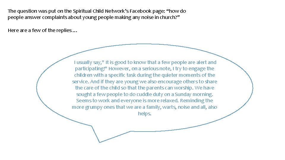 The question was put on the Spiritual Child Network’s Facebook page: “how do people