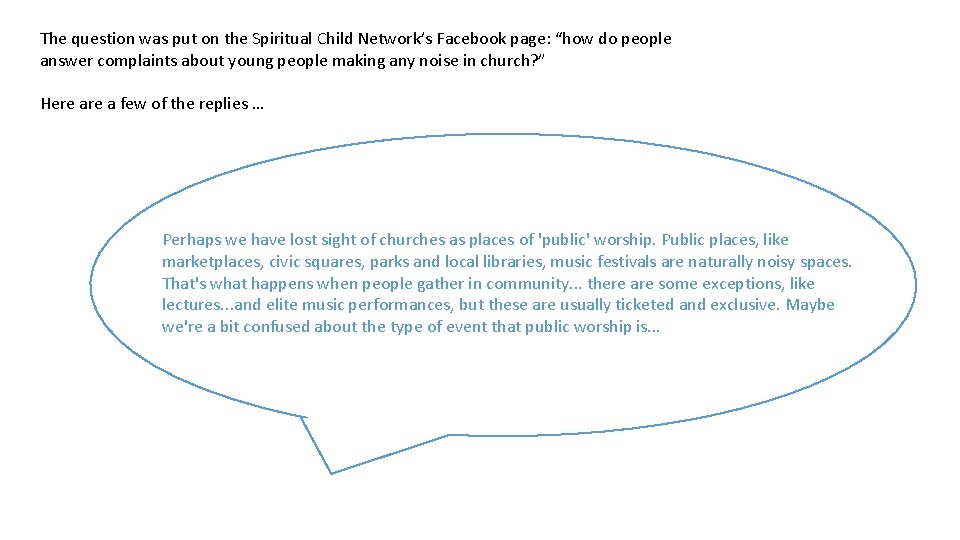 The question was put on the Spiritual Child Network’s Facebook page: “how do people