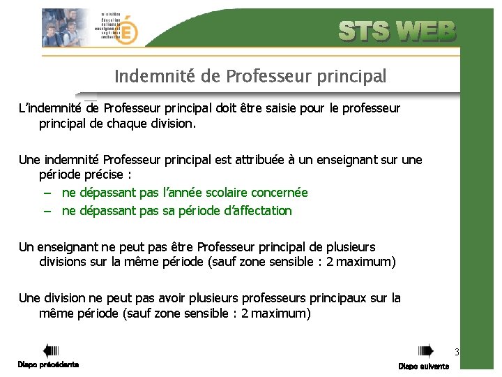 Indemnité de Professeur principal L’indemnité de Professeur principal doit être saisie pour le professeur