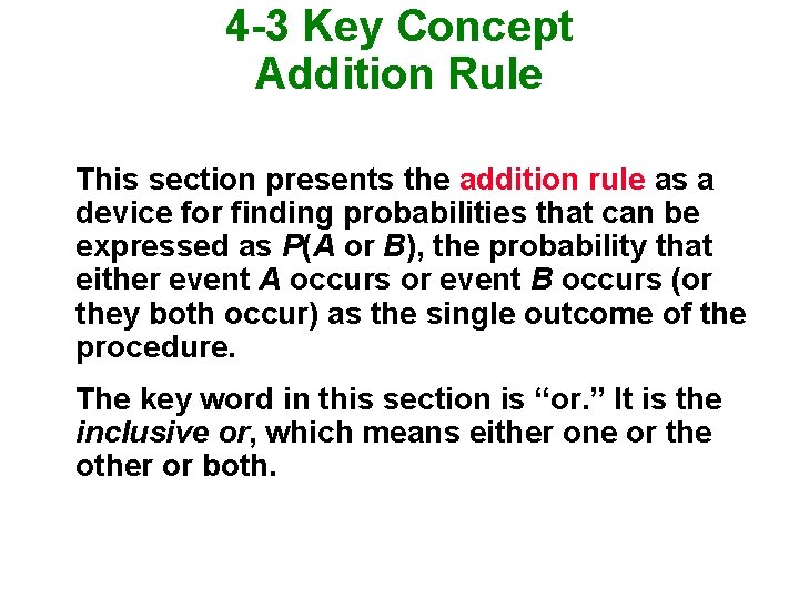 4 -3 Key Concept Addition Rule This section presents the addition rule as a