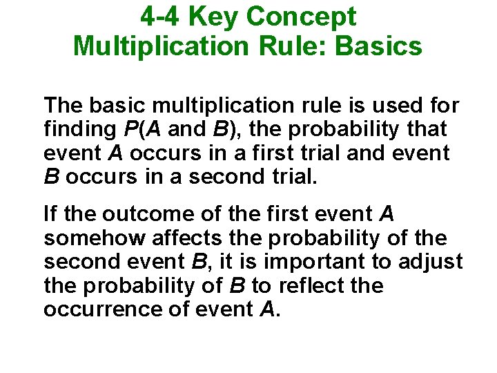 4 -4 Key Concept Multiplication Rule: Basics The basic multiplication rule is used for