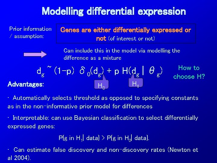 Modelling differential expression Prior information / assumption: Genes are either differentially expressed or not