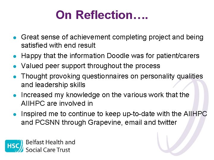 On Reflection…. l l l Great sense of achievement completing project and being satisfied