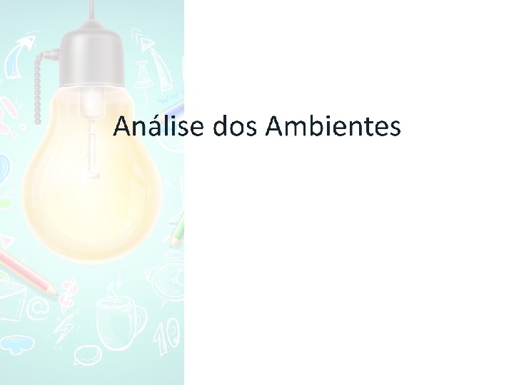 Análise dos Ambientes 