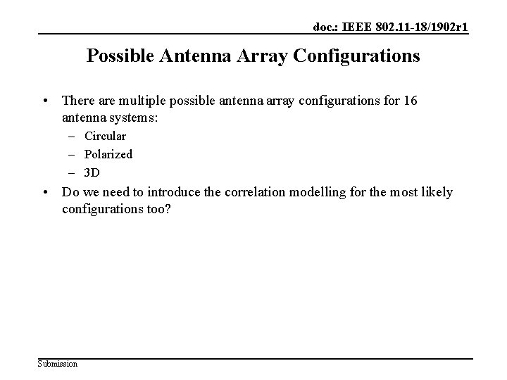 doc. : IEEE 802. 11 -18/1902 r 1 Possible Antenna Array Configurations • There