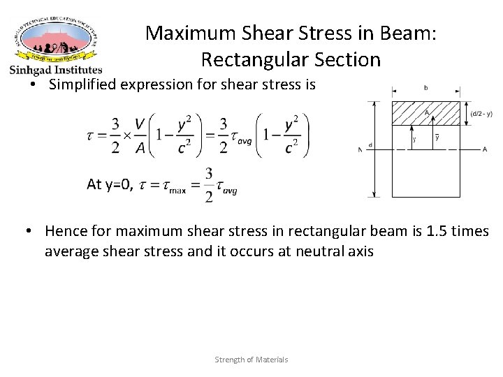Maximum Shear Stress in Beam: Rectangular Section • Simplified expression for shear stress is