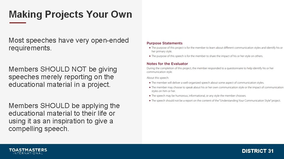 Making Projects Your Own Most speeches have very open-ended requirements. Members SHOULD NOT be