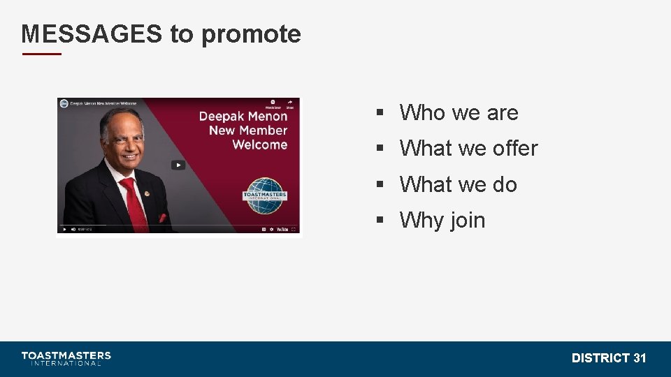 MESSAGES to promote § Who we are § What we offer § What we