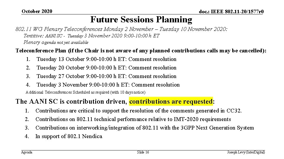 October 2020 Future Sessions Planning doc. : IEEE 802. 11 -20/1577 r 0 802.