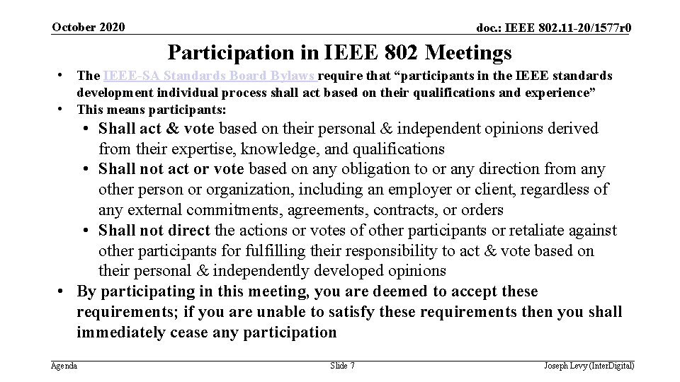 October 2020 doc. : IEEE 802. 11 -20/1577 r 0 Participation in IEEE 802