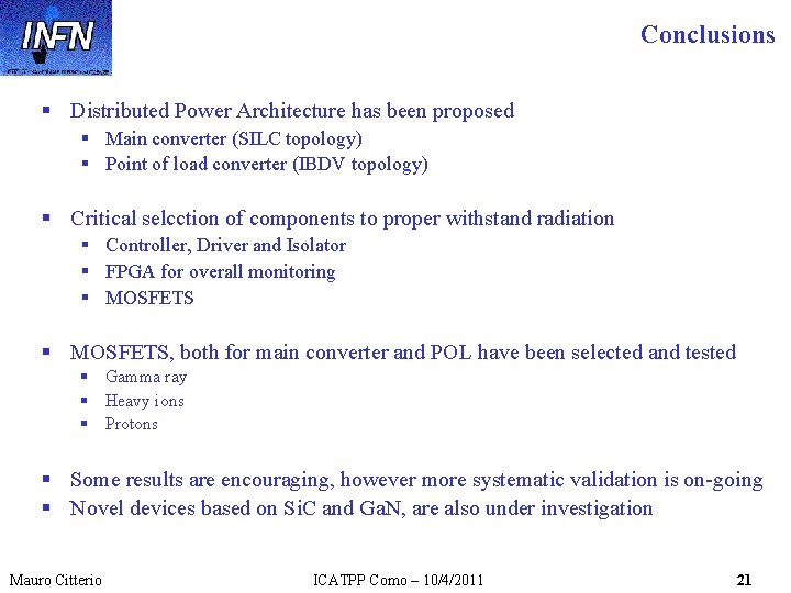 Conclusions § Distributed Power Architecture has been proposed § Main converter (SILC topology) §