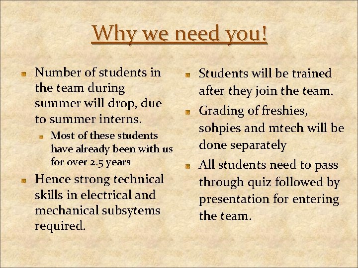 Why we need you! Number of students in the team during summer will drop,
