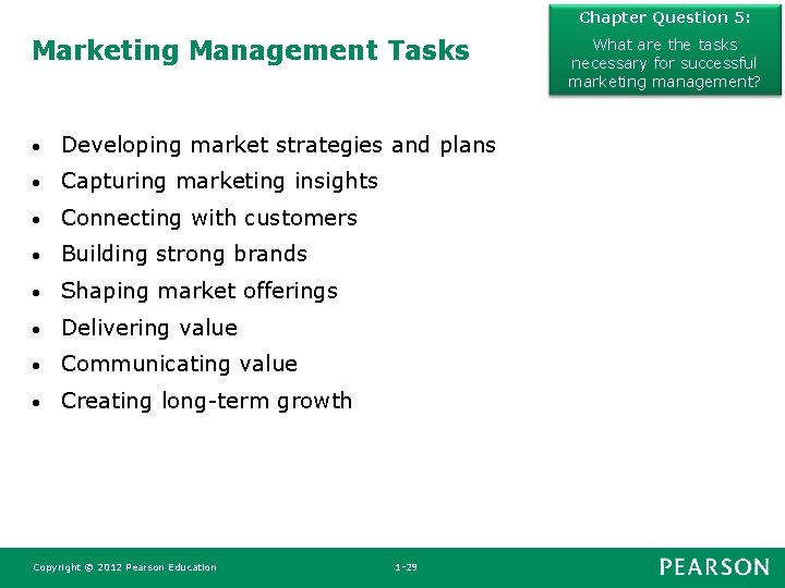 Chapter Question 5: Marketing Management Tasks • Developing market strategies and plans • Capturing Chapter Question 5: Marketing Management Tasks • Developing market strategies and plans • Capturing