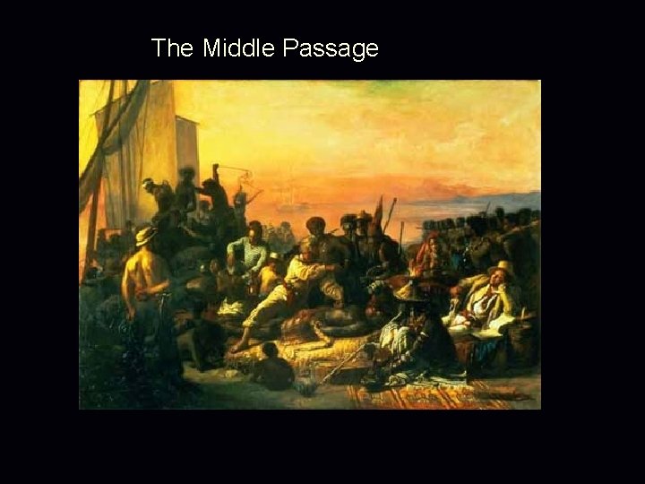 The Middle Passage 