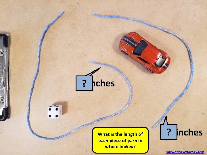 17? inches What is the length of each piece of yarn in whole inches?