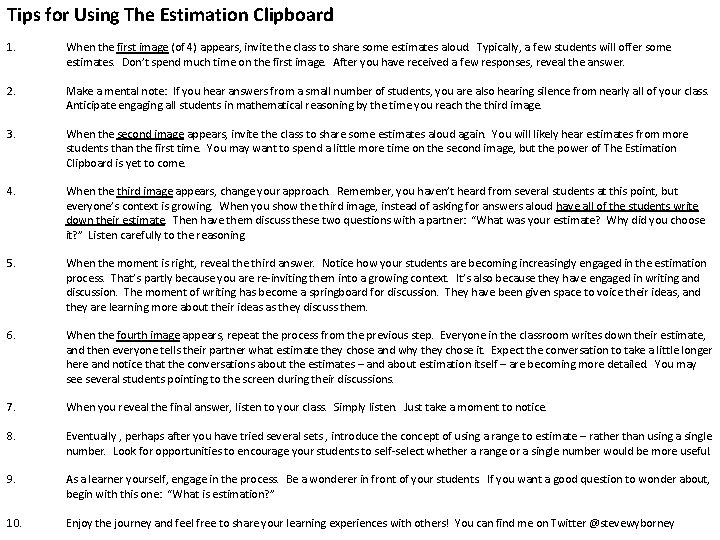 Tips for Using The Estimation Clipboard 1. When the first image (of 4) appears,