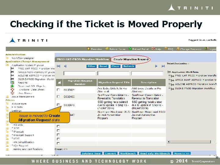 Checking if the Ticket is Moved Properly Issue is moved to Create Migration Request