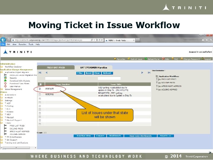 Moving Ticket in Issue Workflow List of Issues under that state will be shown