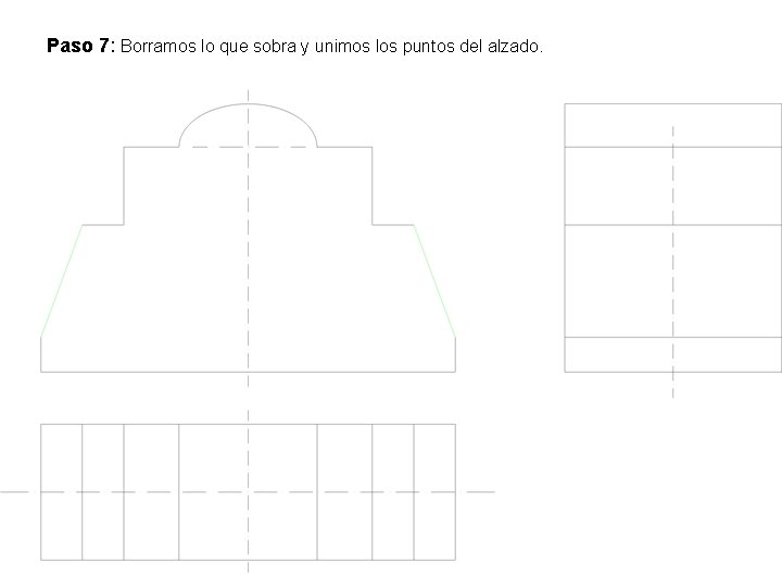 Paso 7: Borramos lo que sobra y unimos los puntos del alzado. 