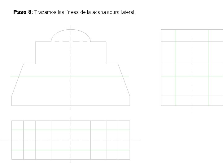 Paso 8: Trazamos las líneas de la acanaladura lateral. 