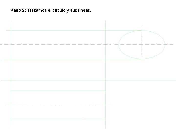 Paso 2: Trazamos el círculo y sus líneas. 