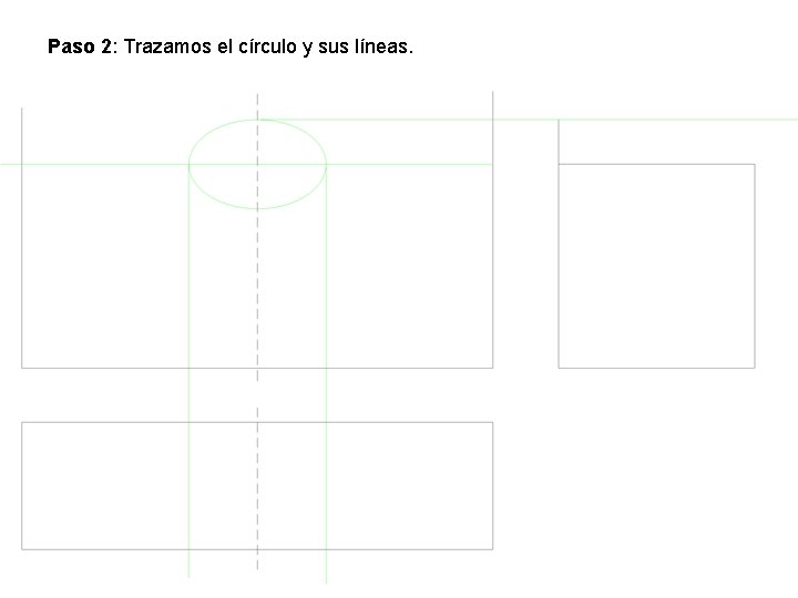 Paso 2: Trazamos el círculo y sus líneas. 