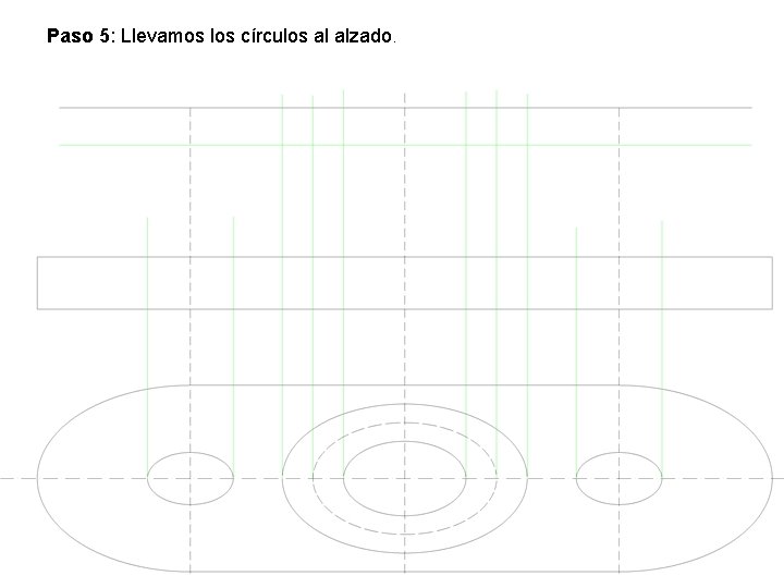 Paso 5: Llevamos los círculos al alzado. 