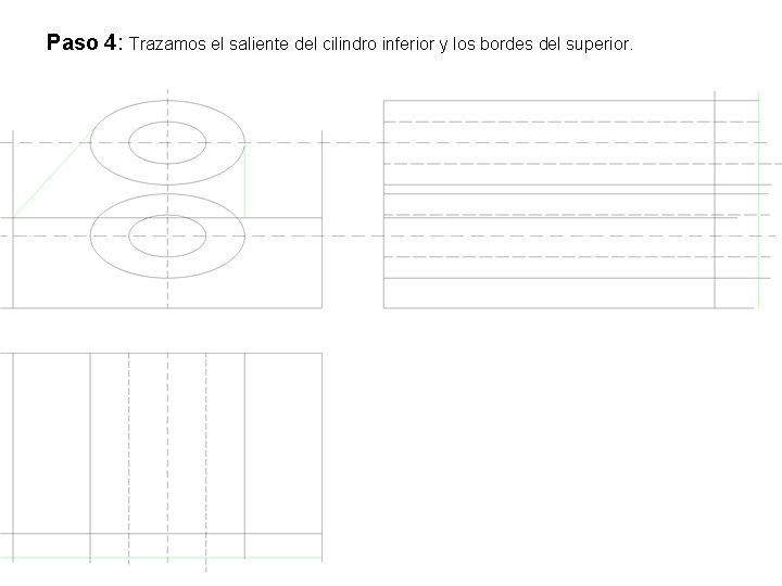 Paso 4: Trazamos el saliente del cilindro inferior y los bordes del superior. 